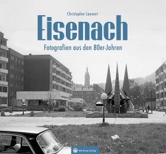 Eisenach - Fotografien aus den 80er-Jahren - Launert, Christopher