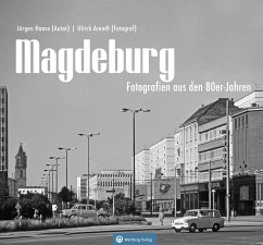 Magdeburg - Fotografien aus den 80er-Jahren - Haase, Jürgen;Arendt, Ulrich