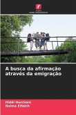 A busca da afirmação através da emigração