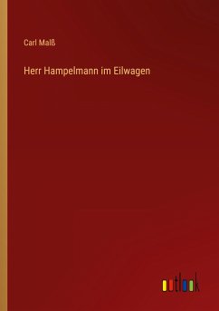 Herr Hampelmann im Eilwagen