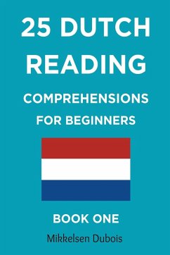 25 Dutch Reading Comprehensions for Beginners - Dubois, Mikkelsen