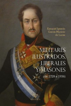 Militares ilustrados, liberales y masones Cover Militares ilustrados, liberales y masones