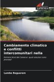Cambiamento climatico e conflitti intercomunitari nella