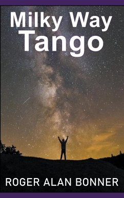 Milky Way Tango - Bonner, Roger Alan
