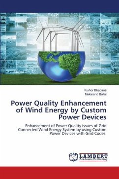 Power Quality Enhancement of Wind Energy by Custom Power Devices - Bhadane, Kishor;Ballal, Makarand