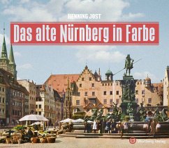 Das alte Nürnberg in Farbe - Jost, Henning