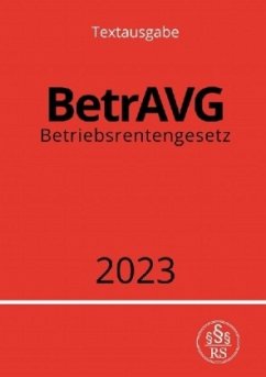 Betriebsrentengesetz - BetrAVG 2023 - Studier, Ronny