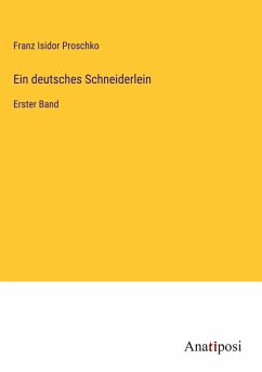 Ein deutsches Schneiderlein - Proschko, Franz Isidor