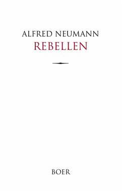 Rebellen - Neumann, Alfred