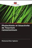 Phytochimie et bioactivité de Teucrium ramosissimum