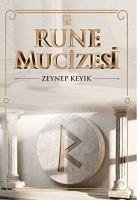 Rune Mucizesi - Keyik, Zeynep
