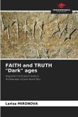 FAITH and TRUTH &quote;Dark&quote; ages