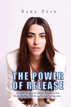 The Power Of Release - Zein, Sara Zein