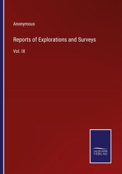 Reports of Explorations and Surveys - Anonymous