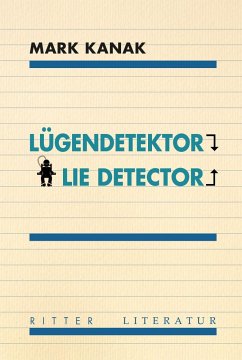 Lügendetektor - Lie Detector - Kanak, Mark