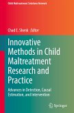 Innovative Methods in Child Maltreatment Research and Practice