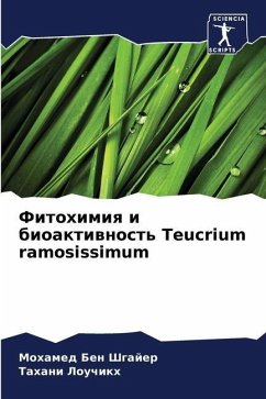 Fitohimiq i bioaktiwnost' Teucrium ramosissimum - Ben Shgajer, Mohamed;Louchikh, Tahani