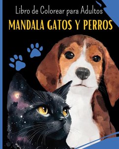 Mandala GATOS Y PERROS - Libro de Colorear para Adultos - Press, Wonderful