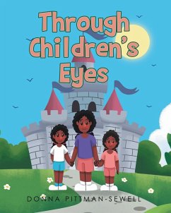 Through Children's Eyes - Pittman-Sewell, Donna