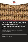 Le progrès technologique et son impact sur l'industrie de la fibre de coco