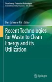 Recent Technologies for Waste to Clean Energy and its Utilization (eBook, PDF)