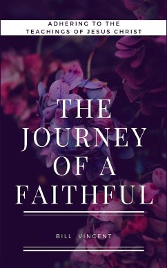 The Journey of a Faithful - Vincent, Bill