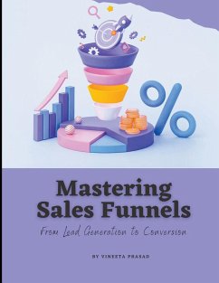 Mastering Sales Funnels - Prasad, Vineeta