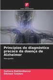 Princípios do diagnóstico precoce da doença de Alzheimer