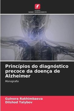 Princípios do diagnóstico precoce da doença de Alzheimer - Rakhimbaeva, Gulnora;Talybov, Dilshod