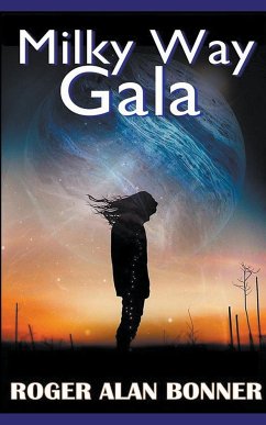 Milky Way Gala - Bonner, Roger Alan
