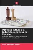 Políticas culturais e indústrias criativas no Equador