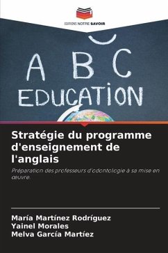 Stratégie du programme d'enseignement de l'anglais - Martínez Rodríguez, María;Morales, Yainel;García Martíez, Melva