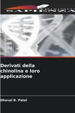 Derivati della chinolina e loro applicazione - Patel, Dhaval B.