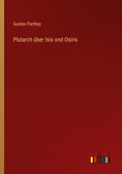 Plutarch über Isis und Osiris