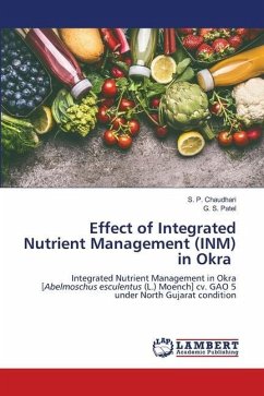Effect of Integrated Nutrient Management (INM) in Okra - Chaudhari, S. P.;Patel, G. S.