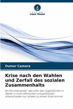 Krise nach den Wahlen und Zerfall des sozialen Zusammenhalts - Camara, Oumar