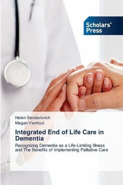 Integrated End of Life Care in Dementia - Senderovich, Helen;Vierhout, Megan