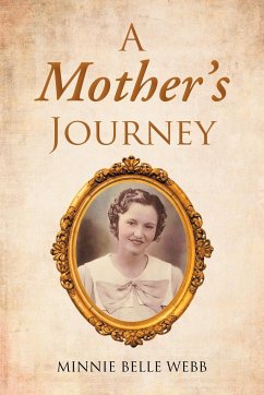 A Mother's Journey - Webb, Minnie Belle