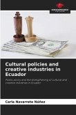 Cultural policies and creative industries in Ecuador