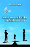 Division Within the Family, but God Can Fix That (eBook, ePUB)