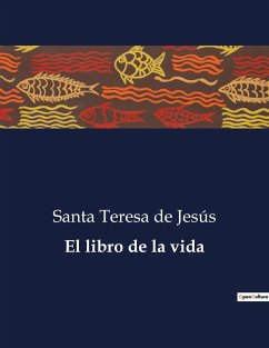 El libro de la vida - de Jesús, Santa Teresa