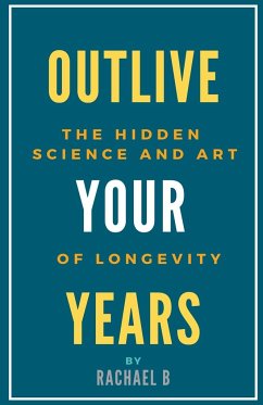 Outlive Your Years - B, Rachael