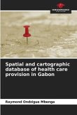 Spatial and cartographic database of health care provision in Gabon