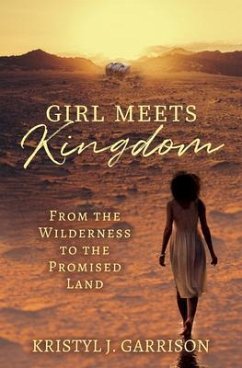 Girl Meets Kingdom (eBook, ePUB) - Garrison, Kristyl J.