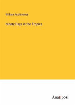Cover Ninety Days in the Tropics