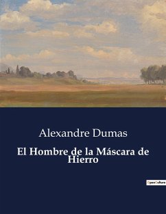 El Hombre de la Máscara de Hierro - Dumas, Alexandre
