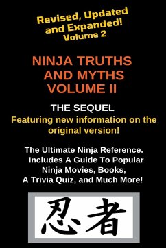 Ninja Truths and Myths Volume II. Newly Revised, Updated and Expanded! - Lyon, Lex