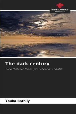 The dark century - Bathily, Youba