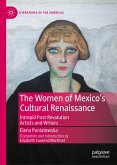 The Women of Mexico's Cultural Renaissance (eBook, PDF)