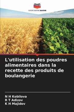 L'utilisation des poudres alimentaires dans la recette des produits de boulangerie - Kobilova, N H;Adizov, R T;Majidov, K H